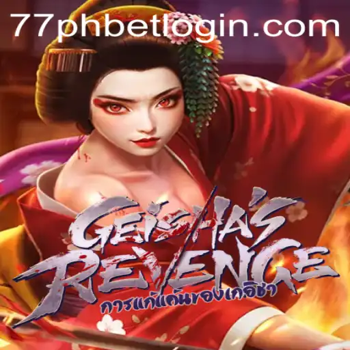 Exploring the Intriguing World of GeishasRevenge: A Gaming Experience with 77PH.COM